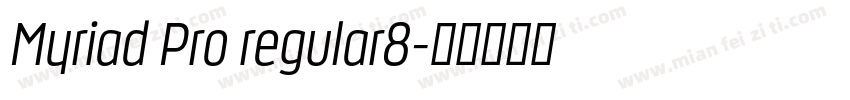 Myriad Pro regular8字体转换